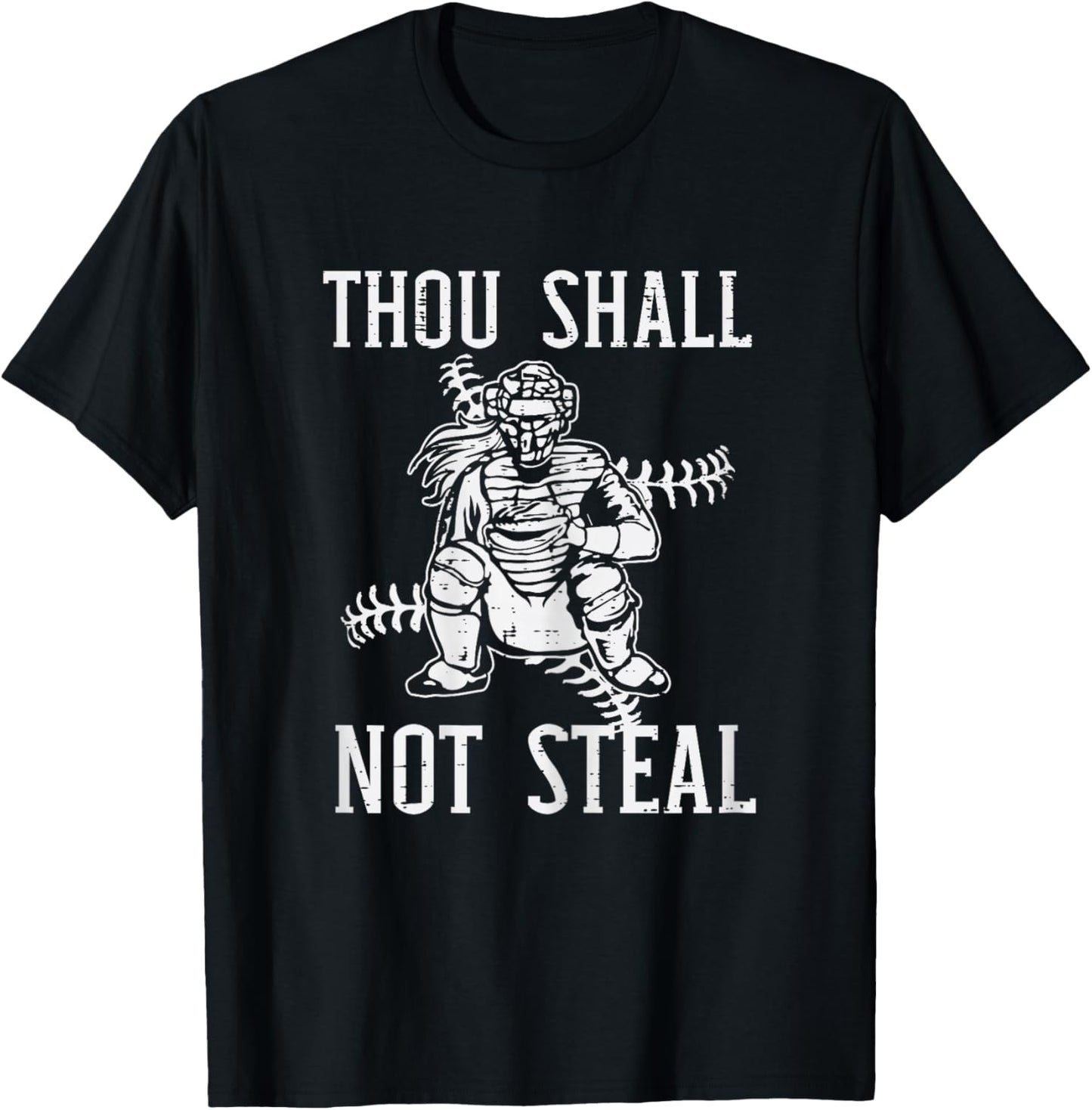 Thou Shall Not Steal Catcher Girl Baseball Softball Women T-Shirt - T-Shirt | Black