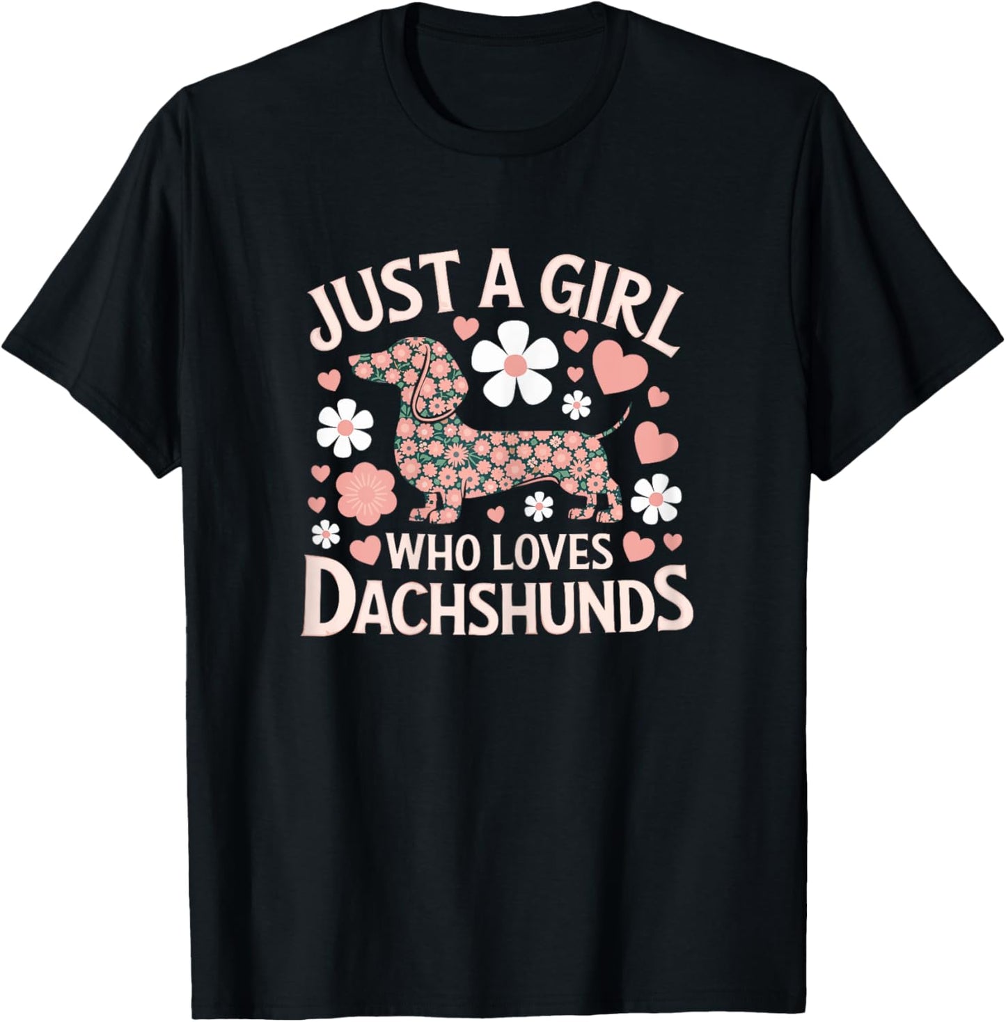 Just a girl how loves Dachshund Cute funny Doxie Weiner T-Shirt - T-Shirt | Black
