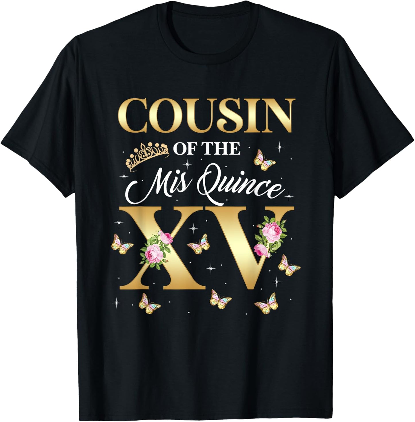 Cousin Of The Miss Quince XV Birthday Mexican Quinceanera T-Shirt - T-Shirt | Black