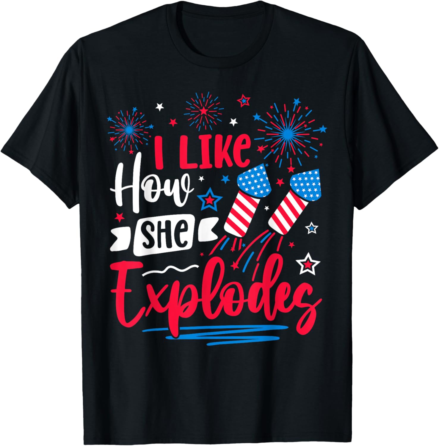 I Like How She Explodes Fireworks Funny Couple 4th Of July T-Shirt - T-Shirt | Black