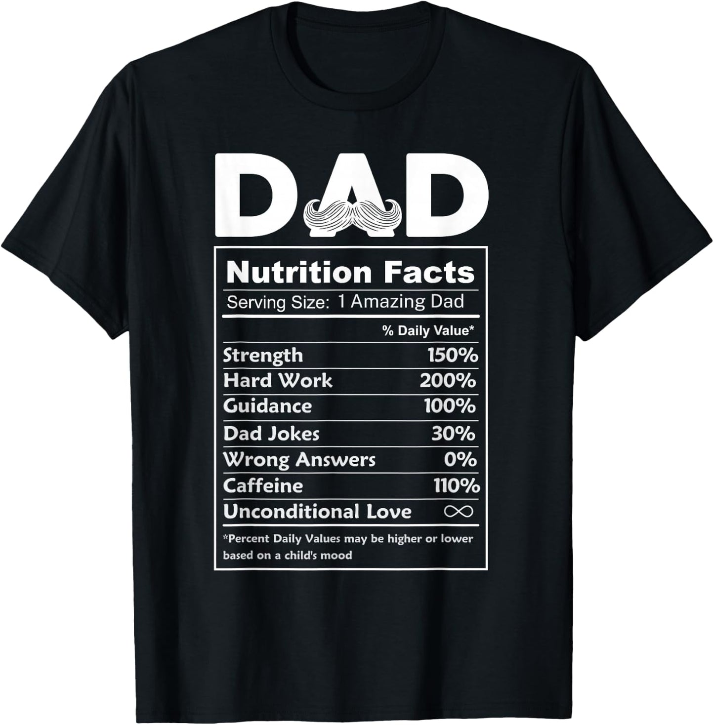 Dad Father Funny Nutrition Facts Father's Day Dad's Birthday T-Shirt - T-Shirt | Black