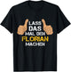 Vorname Florian - Lass das mal den Florian machen T-Shirt - T-Shirt | Black