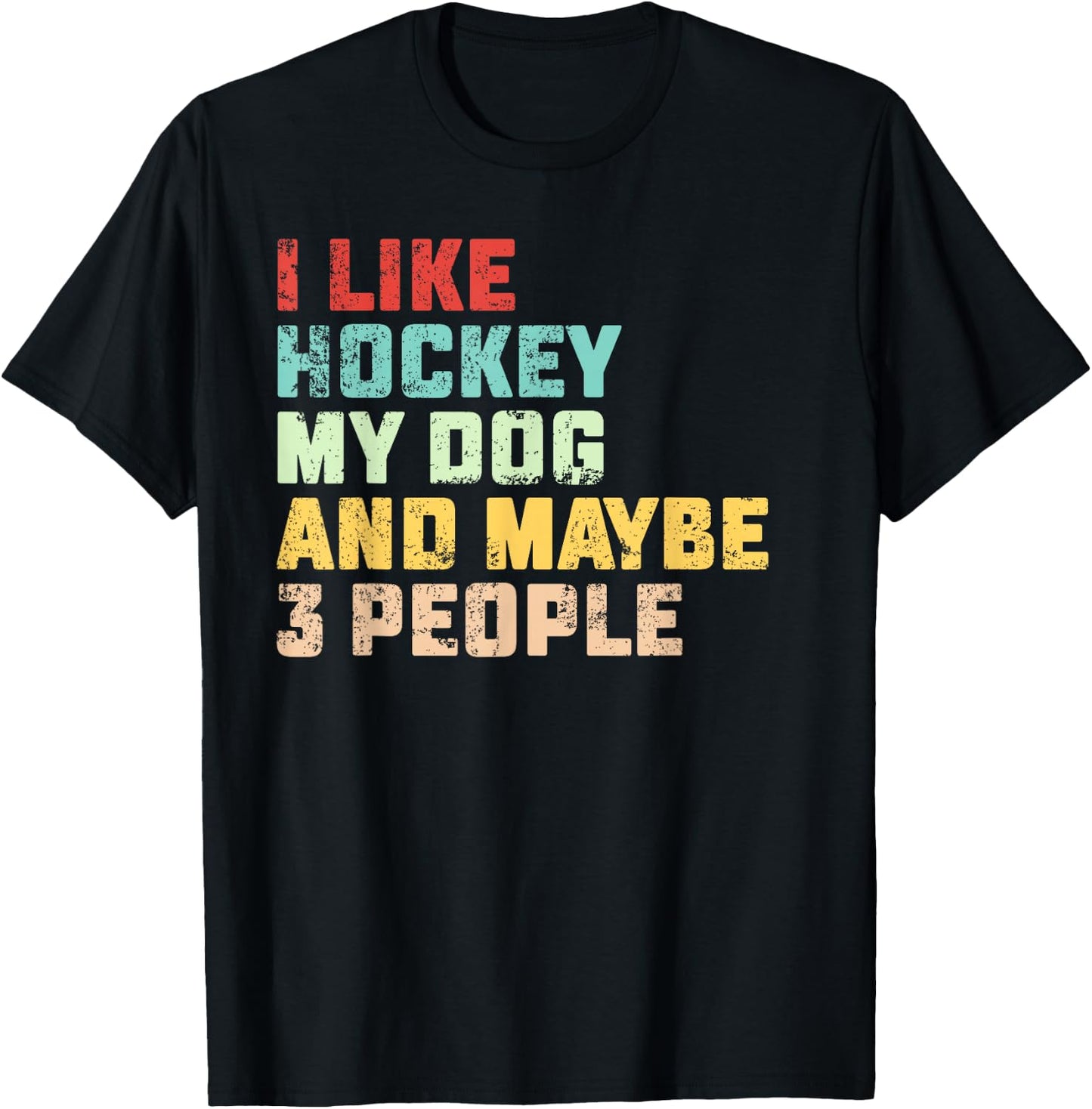 I Like Hockey My Dog & Maybe 3 People Hockey Coach Vintage T-Shirt - T-Shirt | Black