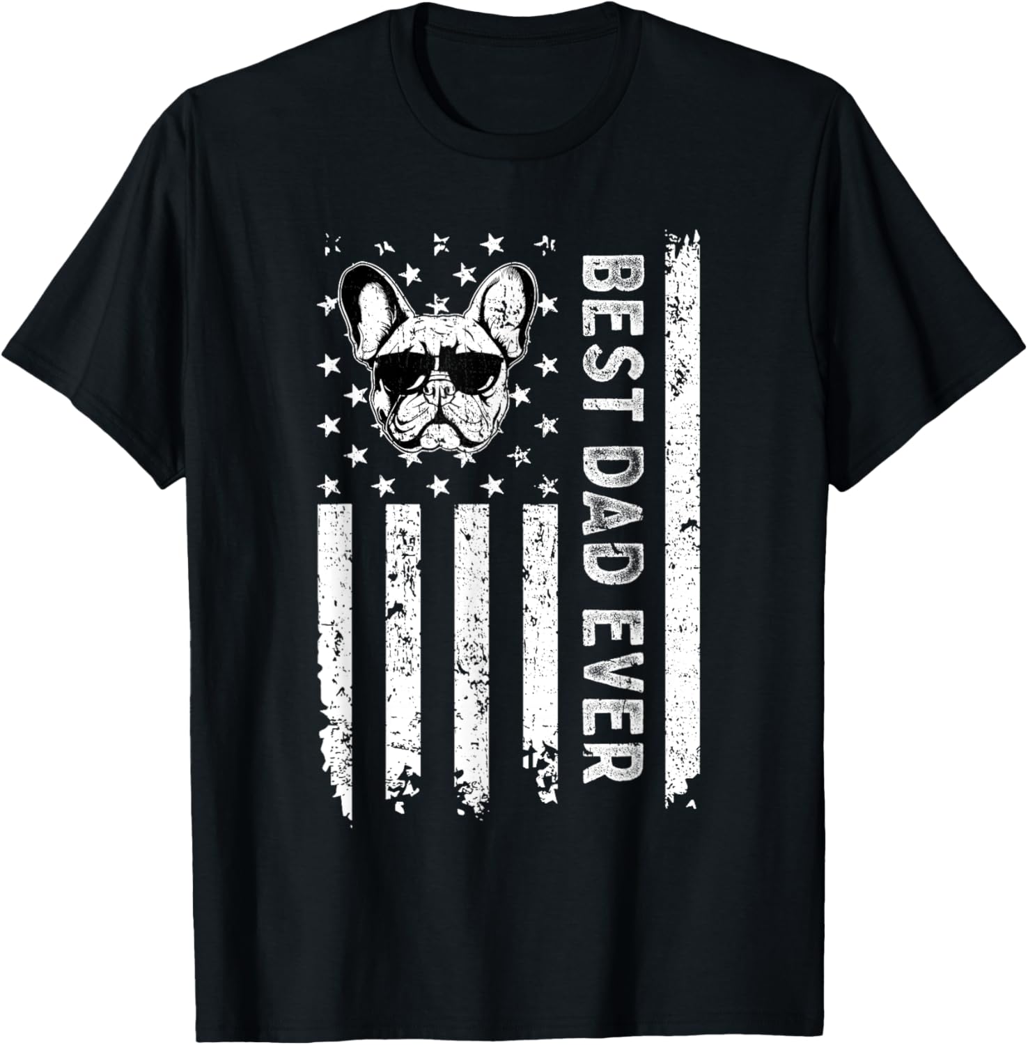 Best French Bulldog Dog Dad Ever Fathers Day USA Flag Men Women Kids T-Shirt - T-Shirt | Black