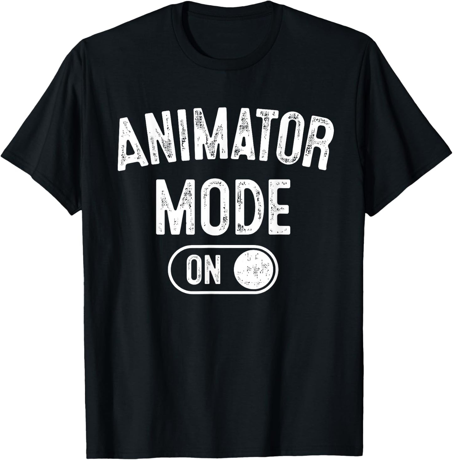 Animator Mode On Funny Motion Artist Gift Motion Designer T-Shirt - T-Shirt | Black