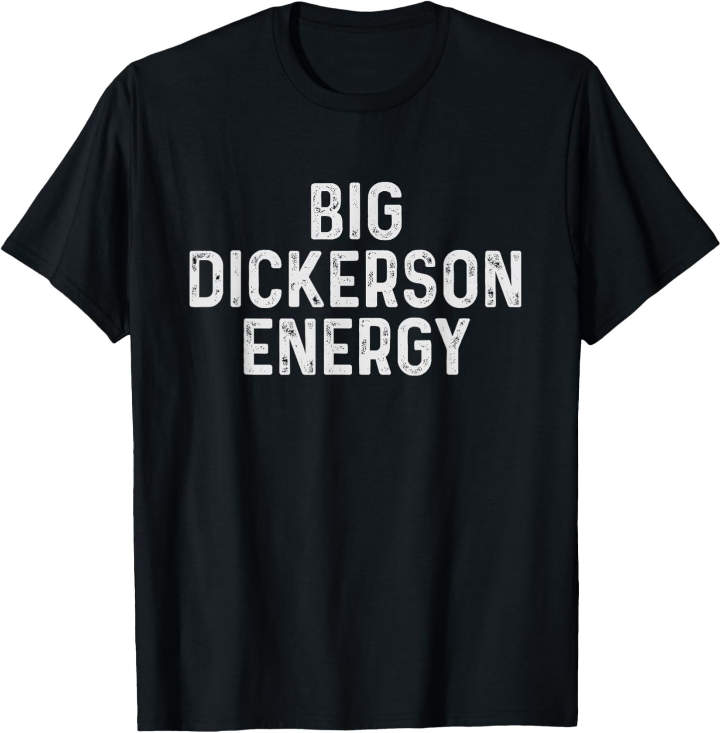 Funny Dickerson T-Shirt - T-Shirt | Black