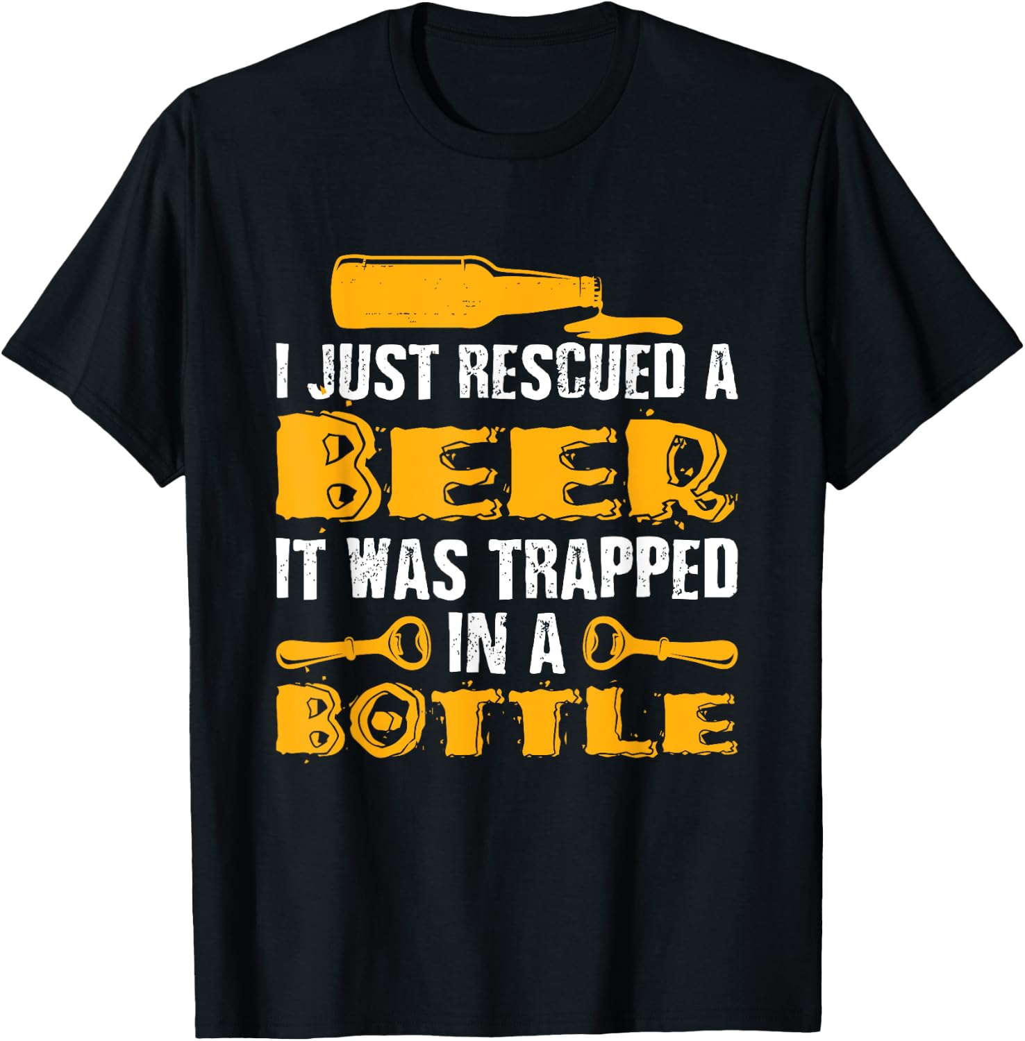 Funny I Just Rescued A Beer Shirt It Was Trapped In A Bottle T-Shirt - T-Shirt | Black