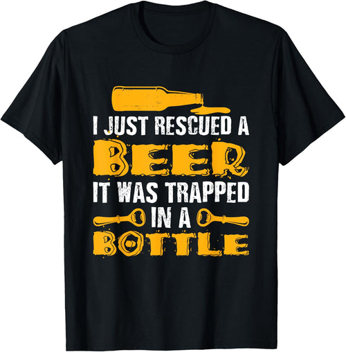 Funny I Just Rescued A Beer Shirt It Was Trapped In A Bottle
