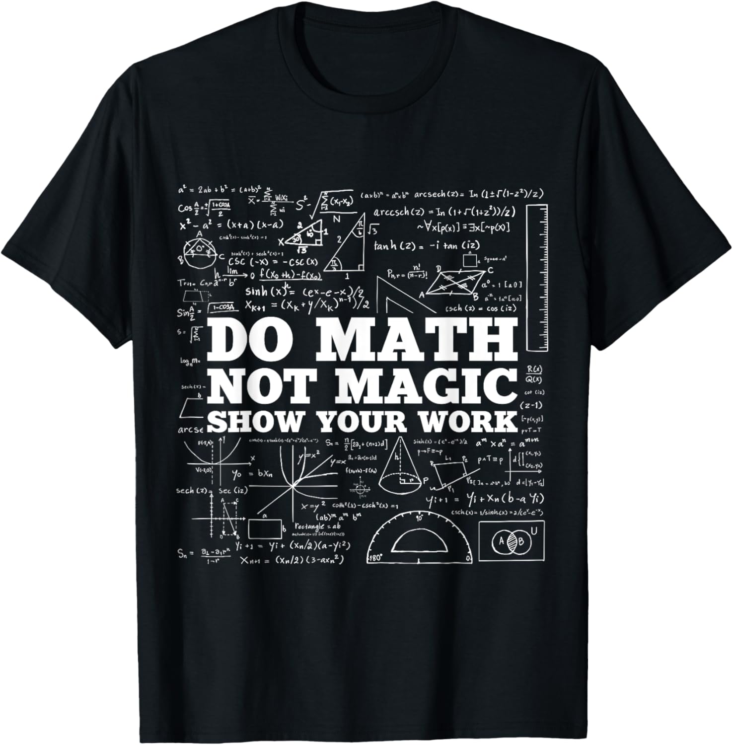 Do Math Not Magic Show Your Work - Funny Math Teacher T-Shirt - T-Shirt | Black