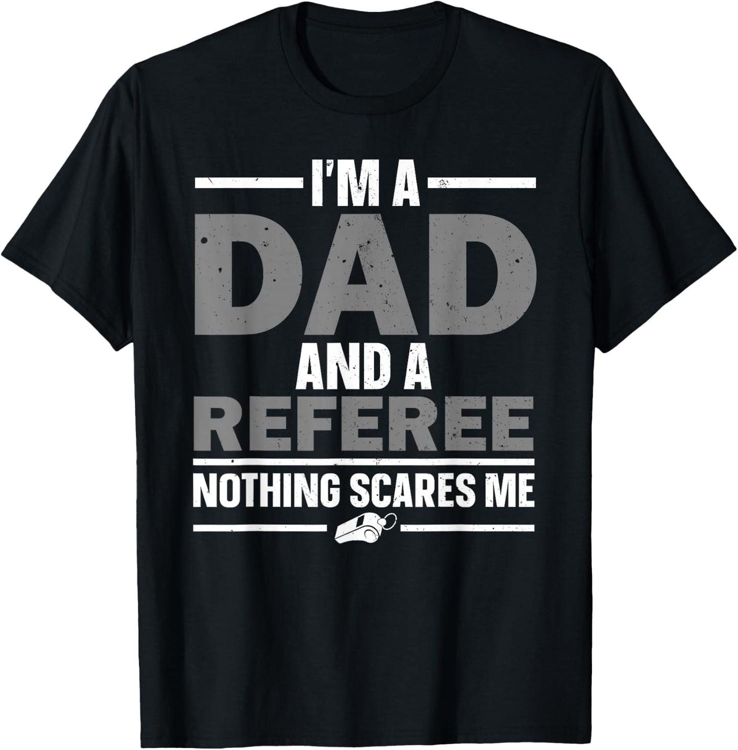 Best Referee Design Dad Reffing Sports Ref Referee T-Shirt - T-Shirt | Black
