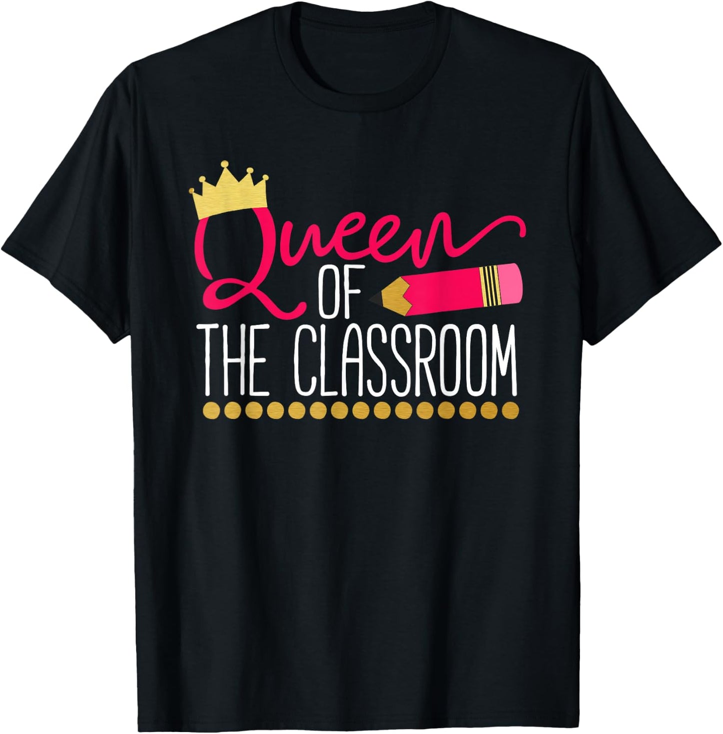 Queen of The Classroom T-Shirt - T-Shirt | Black