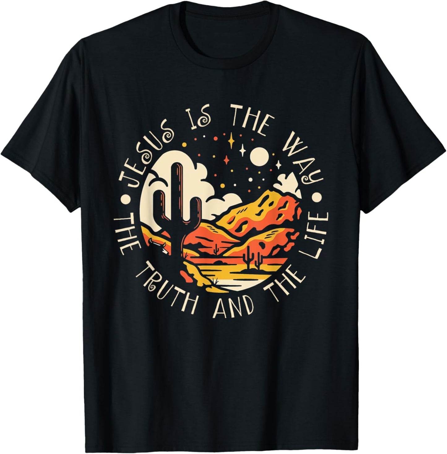 Jesus Is The Way The Truth And The Life Mountains Cactus T-Shirt - T-Shirt | Black
