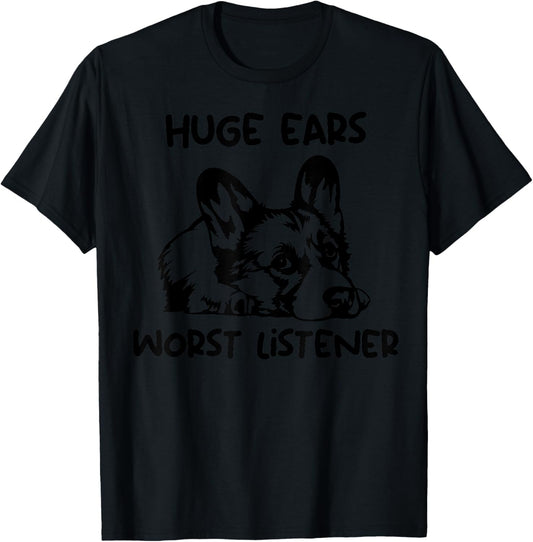 Funny Corgi Huge Ears Worst Listener T-Shirt - T-Shirt | Black
