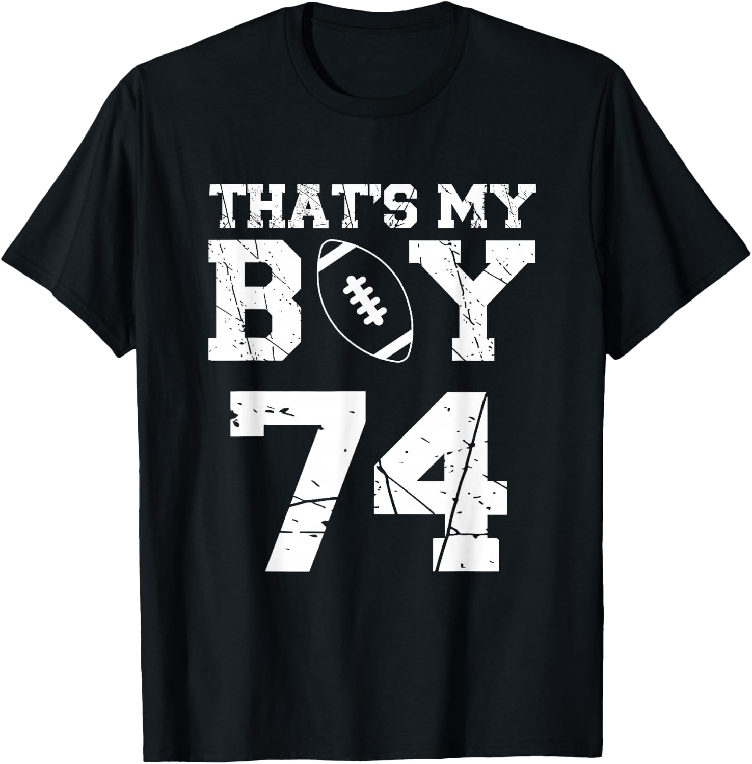 That's My Boy Football Number #74 T-Shirt - T-Shirt | Black