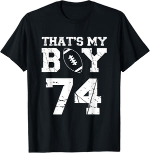 That's My Boy Football Number #74 T-Shirt - T-Shirt | Black
