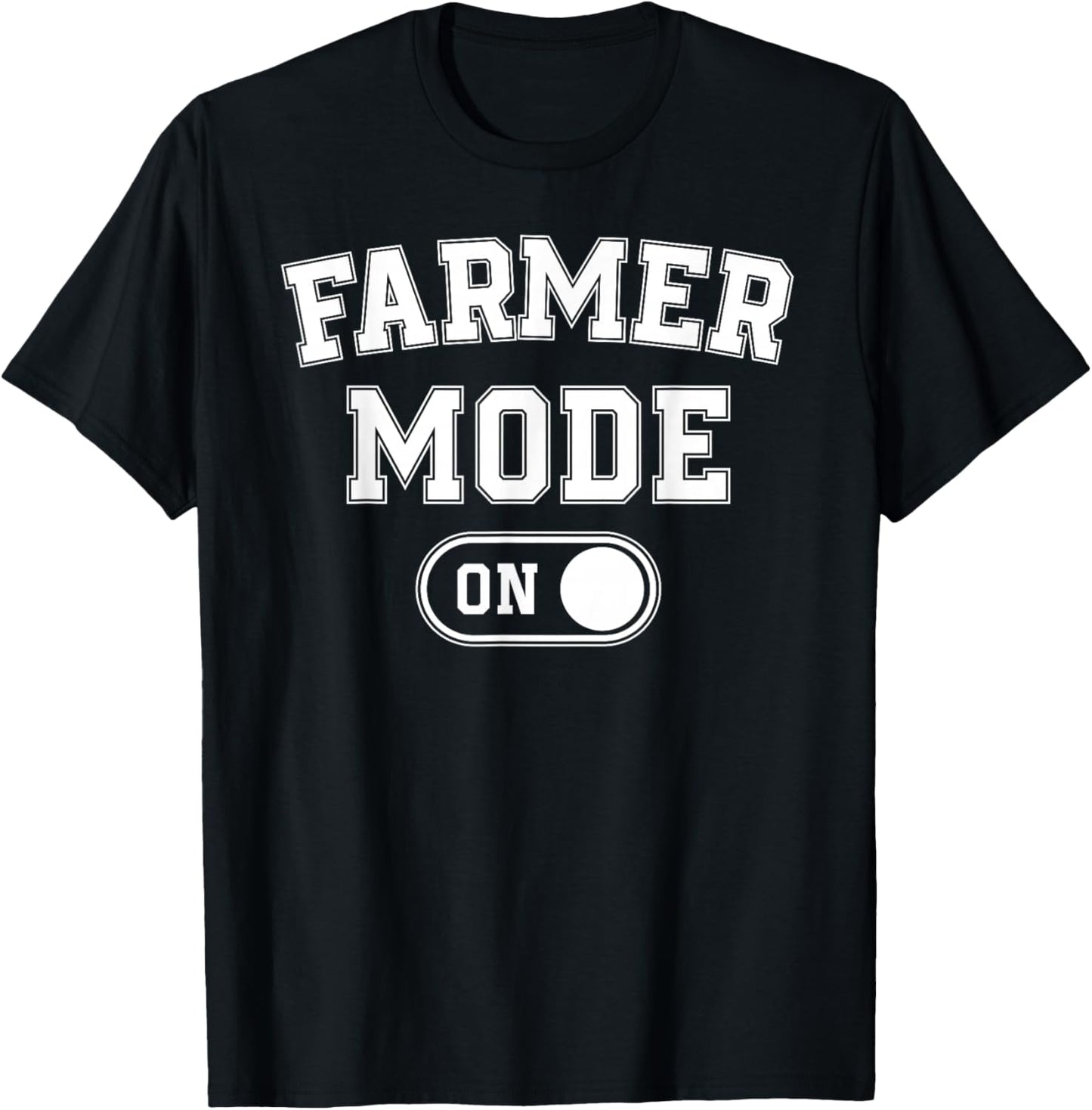 Farmer Mode On Costume Funny Farm Party Gift Gardener T-Shirt - T-Shirt | Black