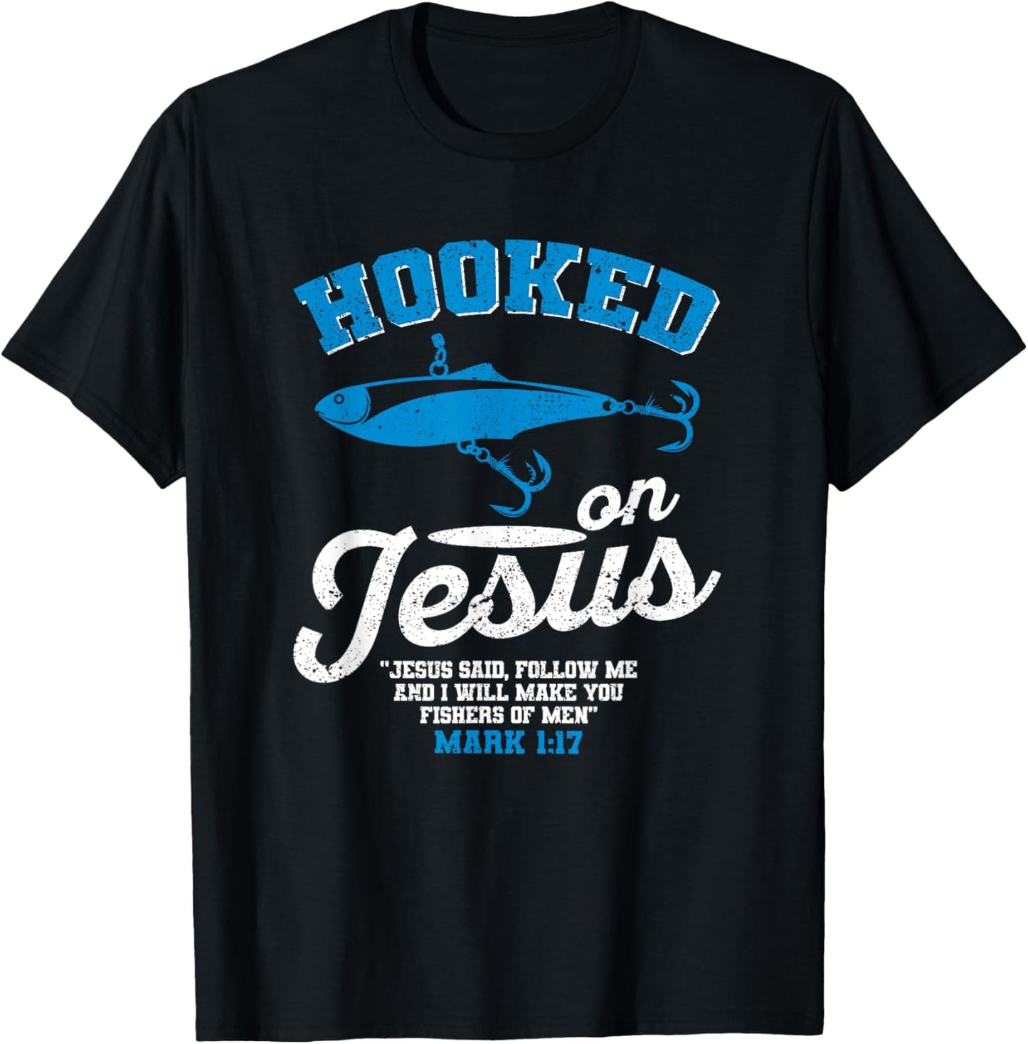 Hooked On Jesus Fishing Christian Religious God Fisherman T-Shirt - T-Shirt | Black