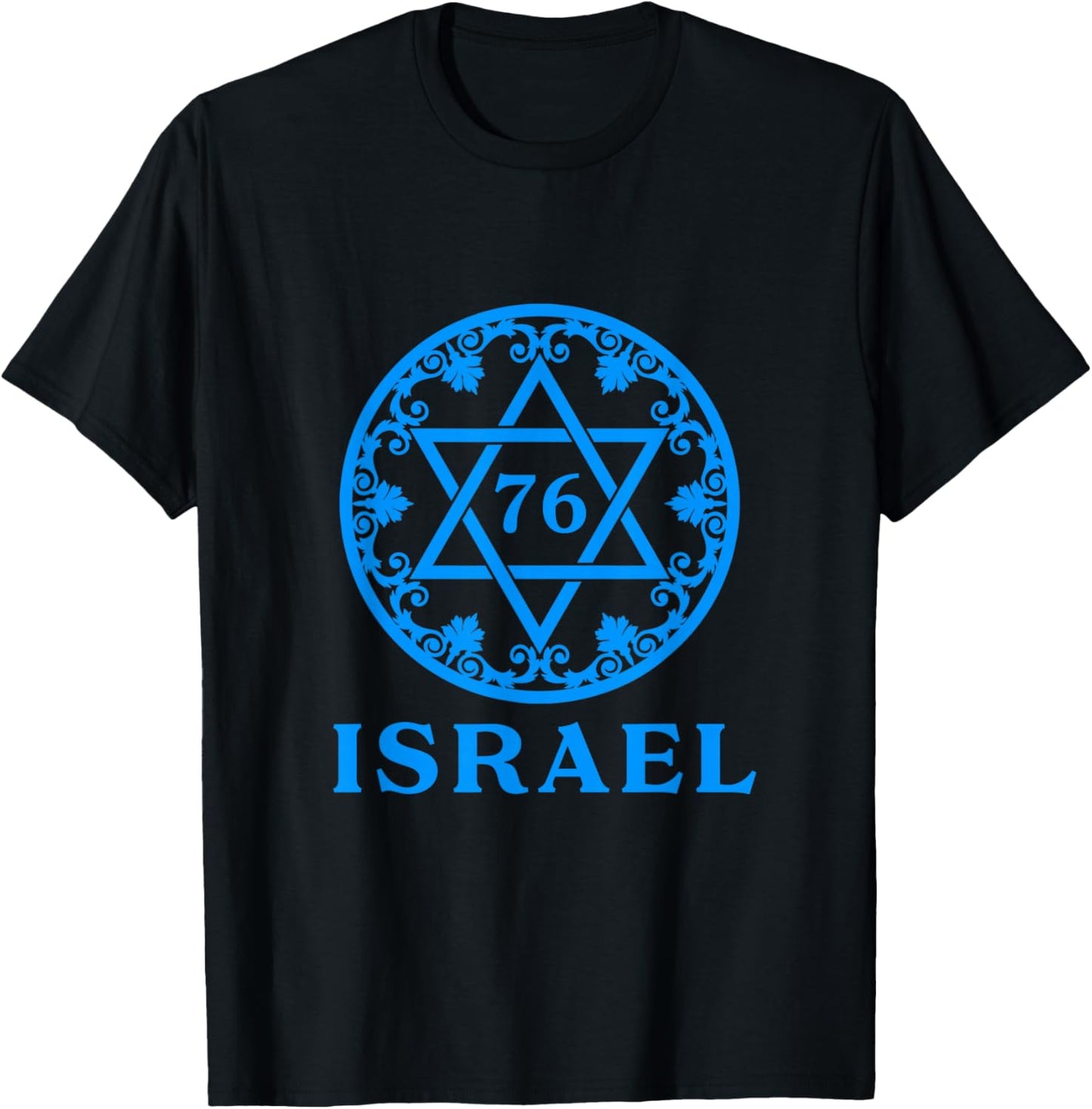 Israel 76 Birthday Israeli Yom Ha'atzmaut Independence Day T-Shirt - T-Shirt | Black