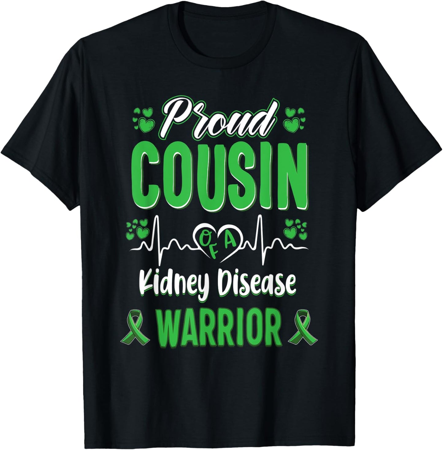 proud Cousin kidney disease warrior awareness ribbon green T-Shirt - T-Shirt | Black