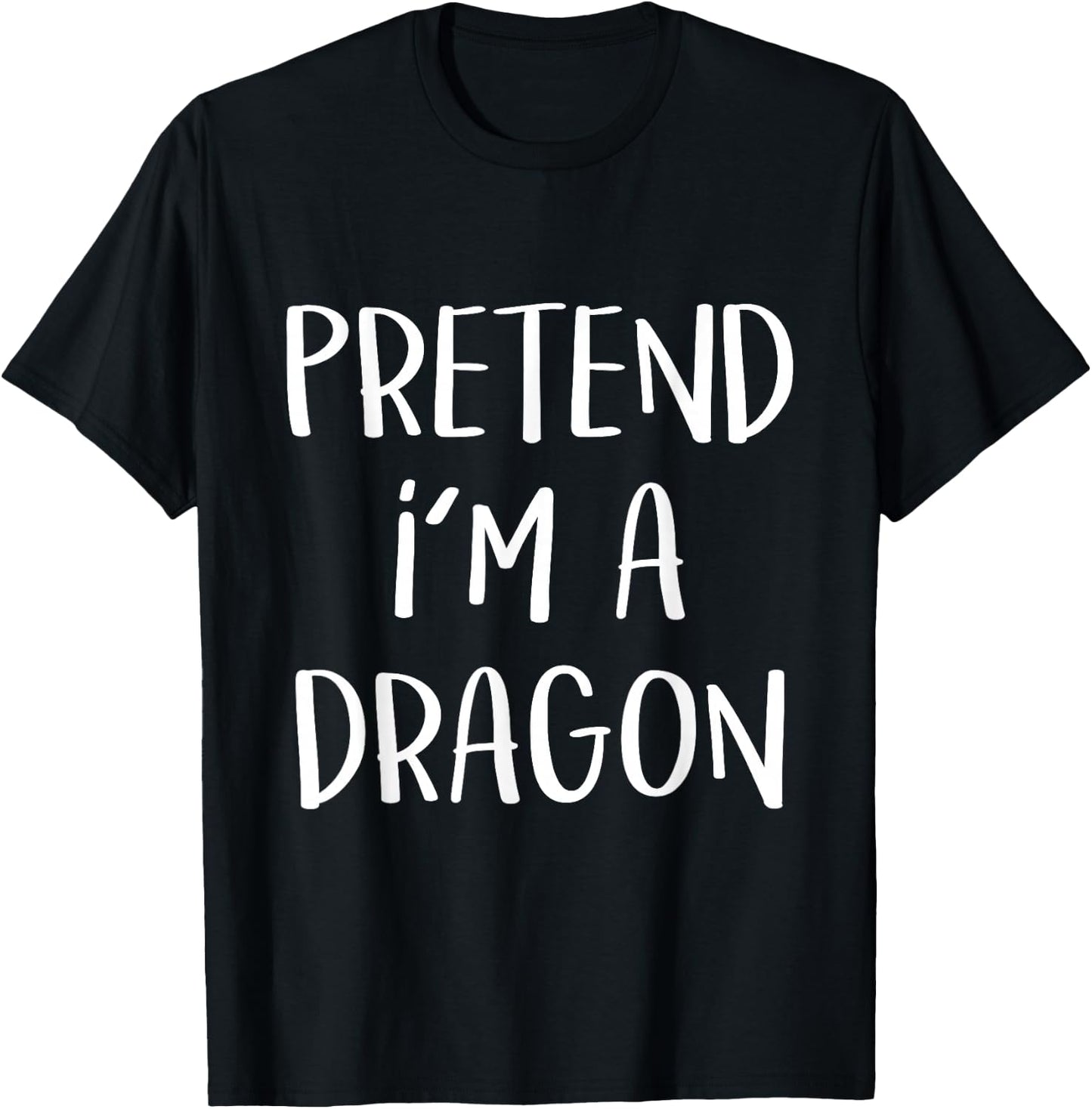 Pretend I'm A Dragon Costume Funny Halloween Party Dragon T-Shirt - T-Shirt | Black