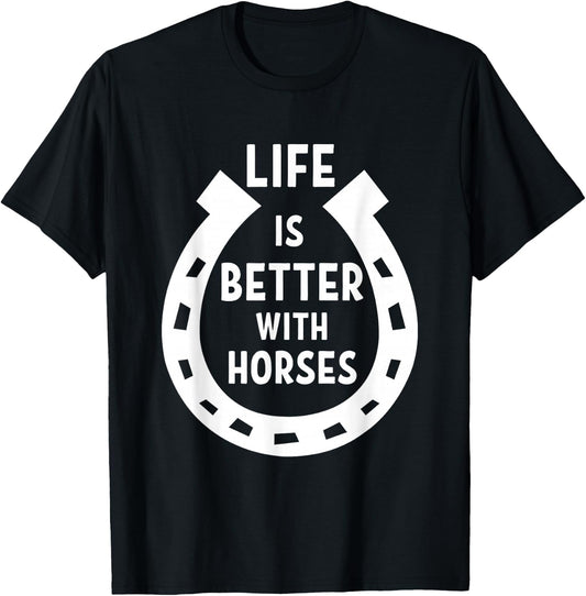 Life is better with Horses T-Shirt - T-Shirt | Black
