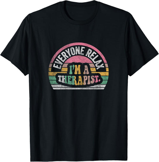 NICE 'N COOL Retro Therapist Appreciation Everyone Relax I'm A Therapist , Female X-Small, Black T-Shirt - T-Shirt | Black