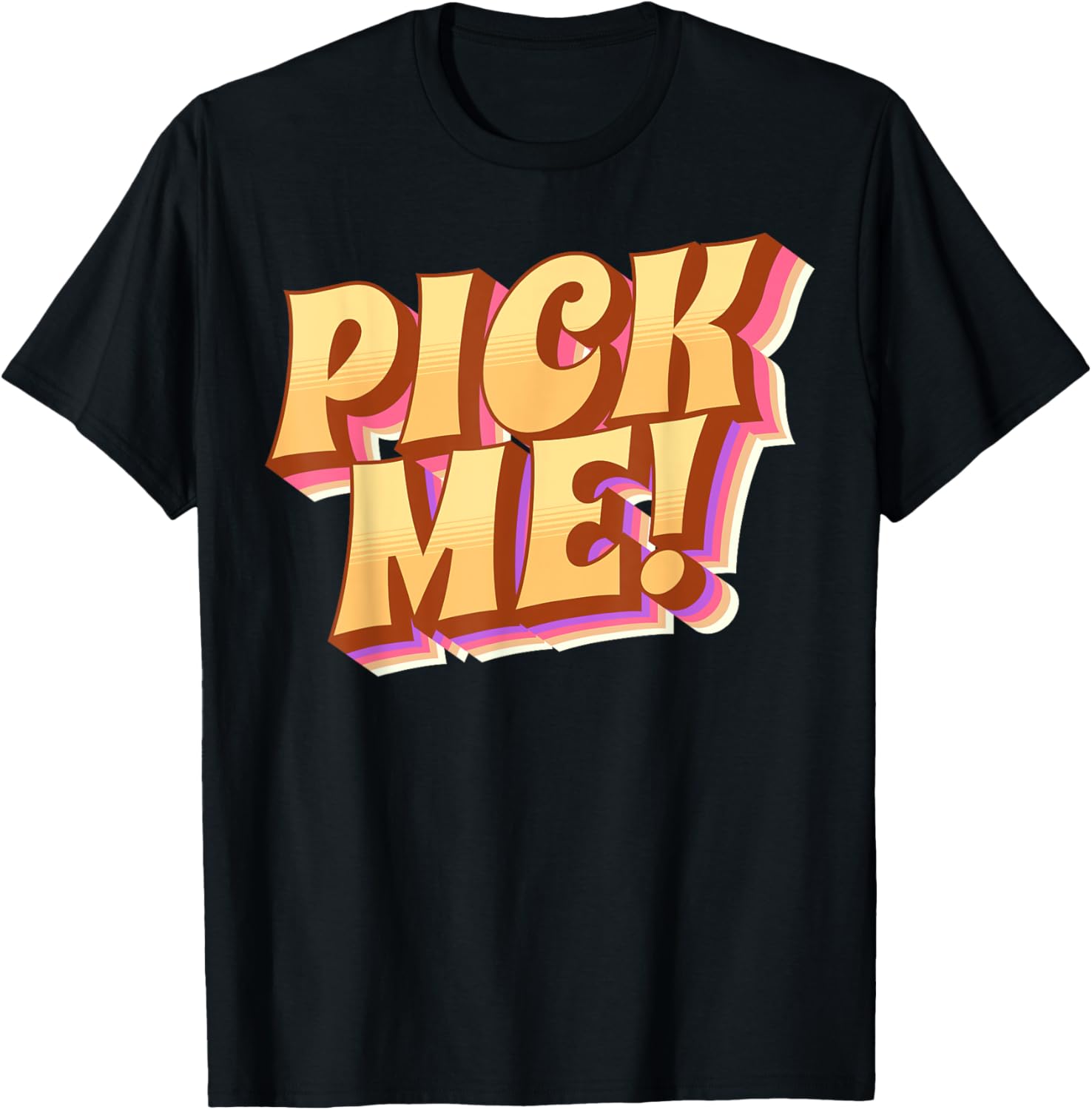 Pick me! T-Shirt - T-Shirt | Black