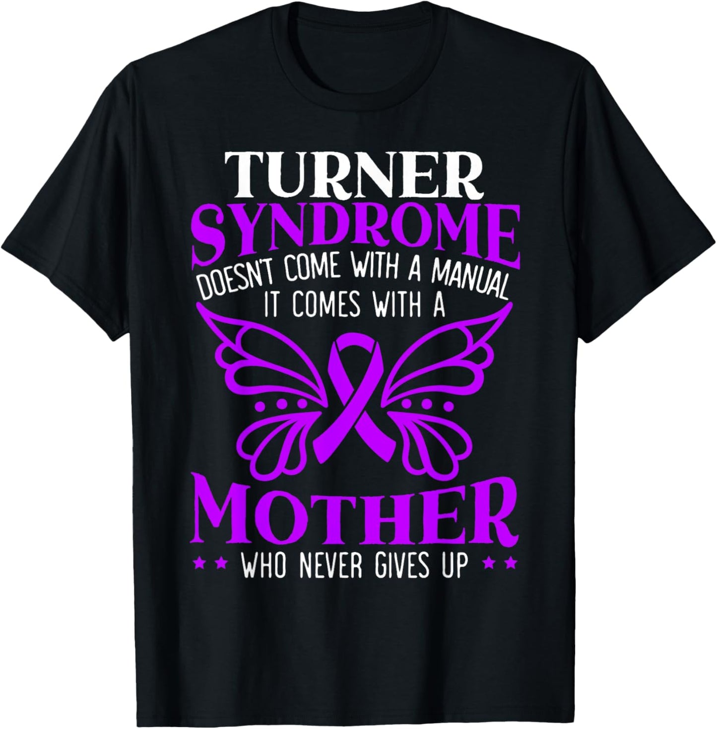 Turner Syndrome Support Turner Syndrome Awareness T-Shirt - T-Shirt | Black