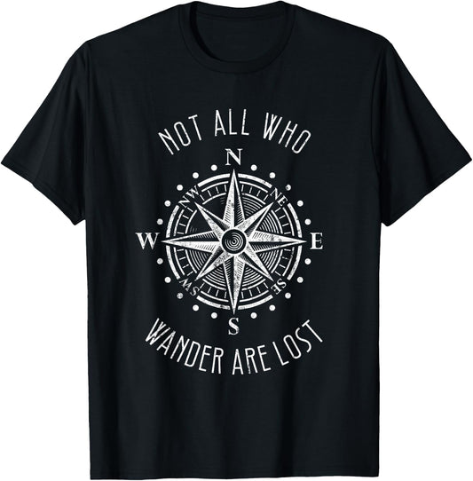 Not All Who Wander Are Lost Shirt Compass Travel Gypsy T-Shirt - T-Shirt | Black