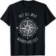 Not All Who Wander Are Lost Shirt Compass Travel Gypsy T-Shirt - T-Shirt | Black