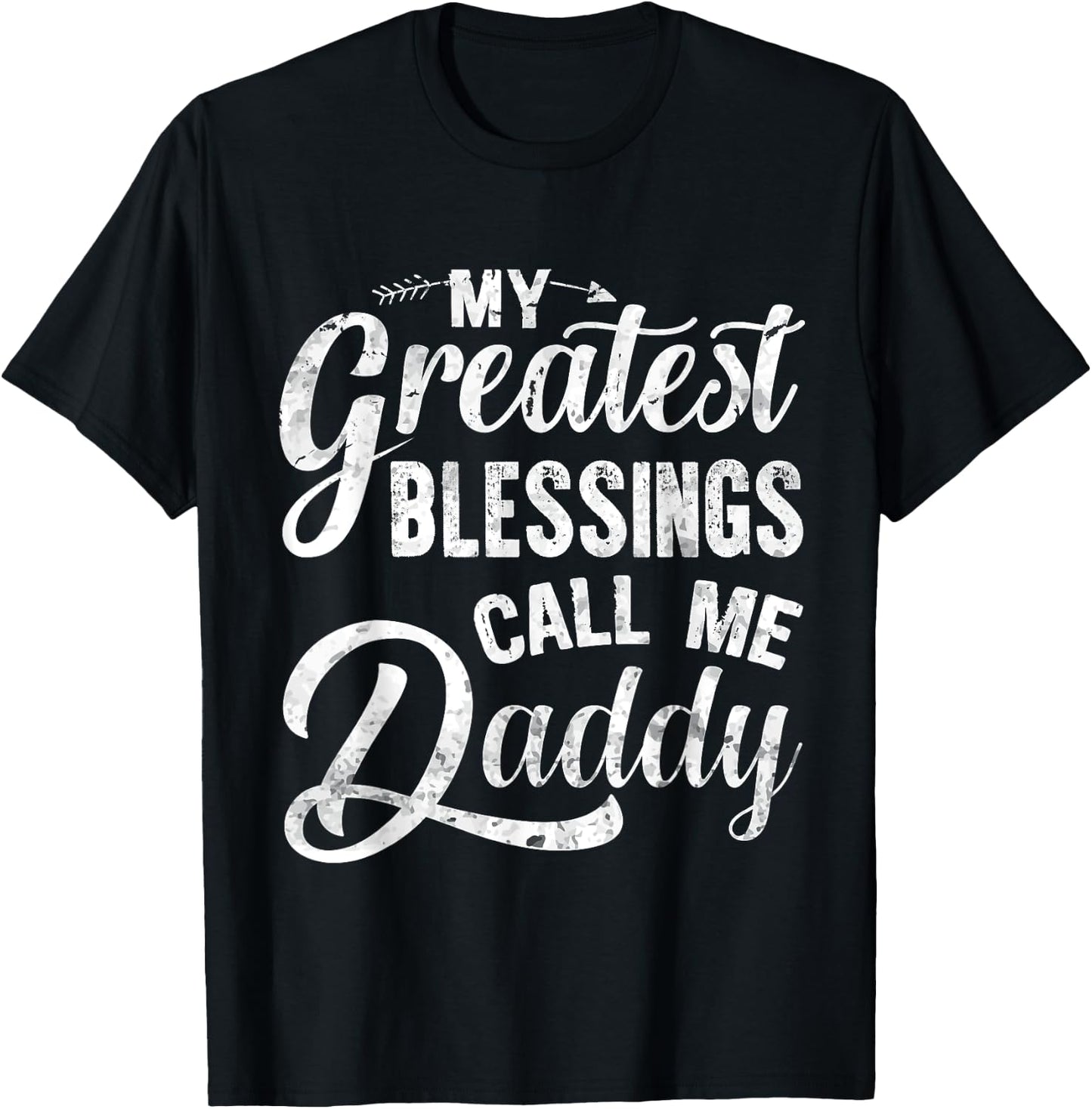 My Greatest Blessings Call Me Daddy Vintage Gift Father T-Shirt - T-Shirt | Black