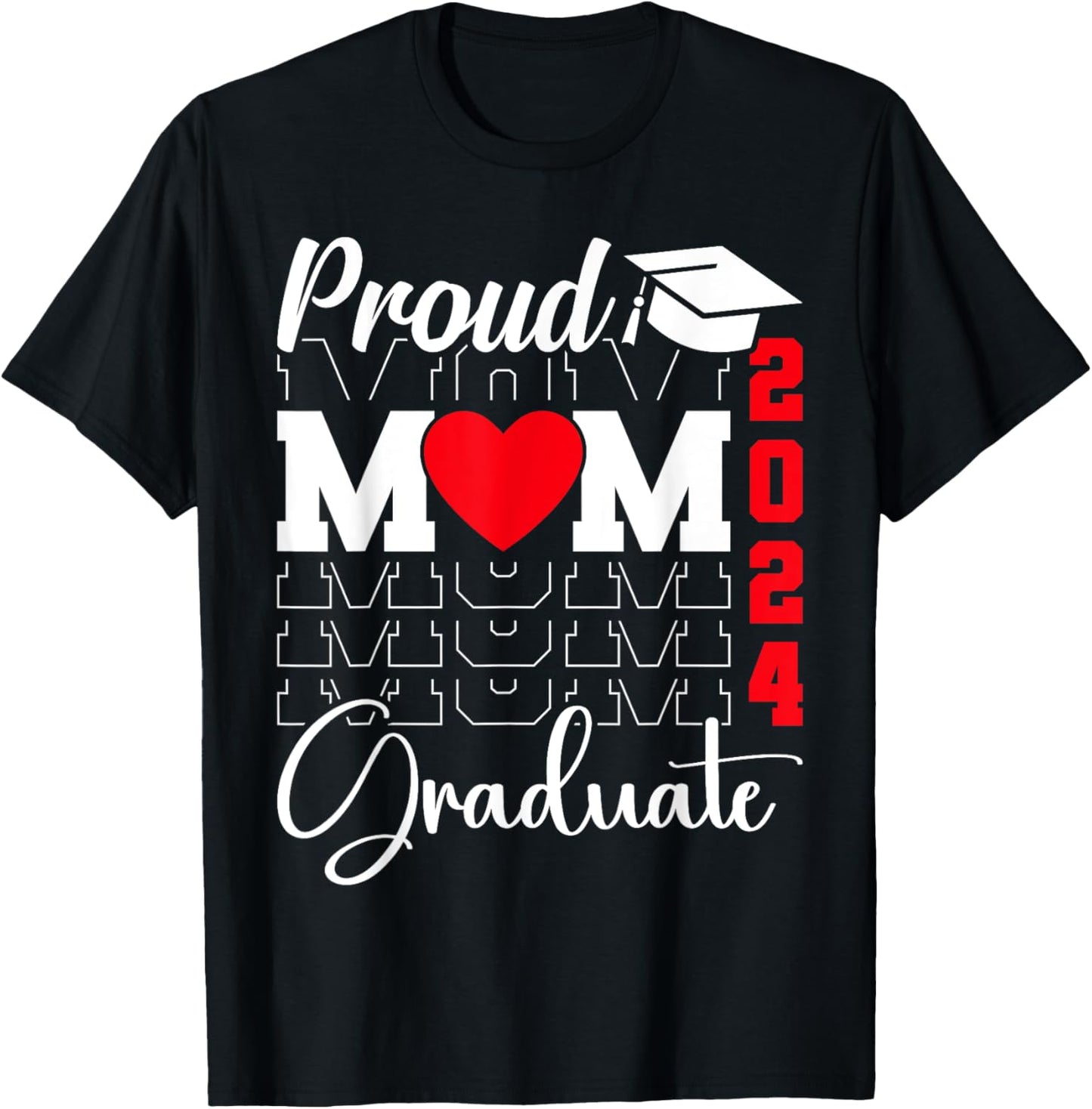 Proud Mom of a Class of 2024 Graduate Senior Mom 2024 Mother T-Shirt - T-Shirt | Black