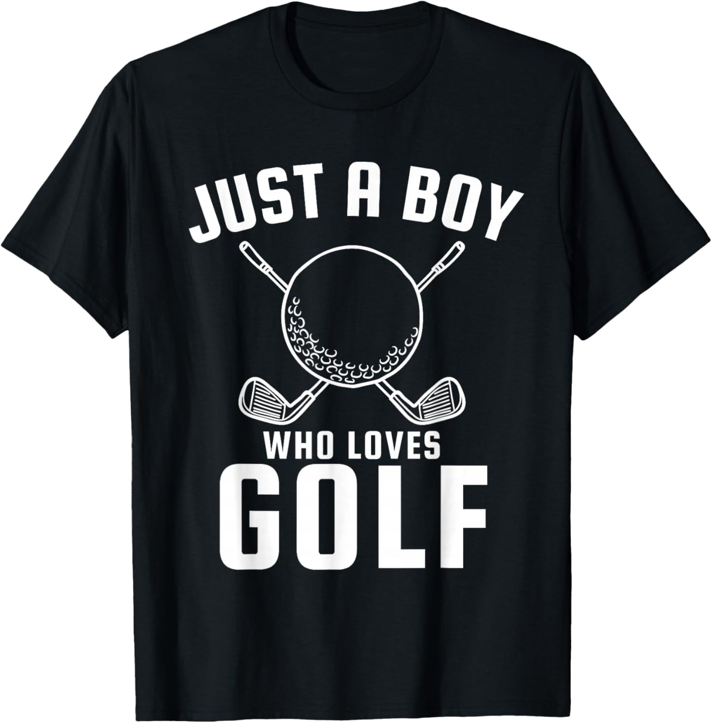 Just a Boy Who Loves Golf T-Shirt - T-Shirt | Black
