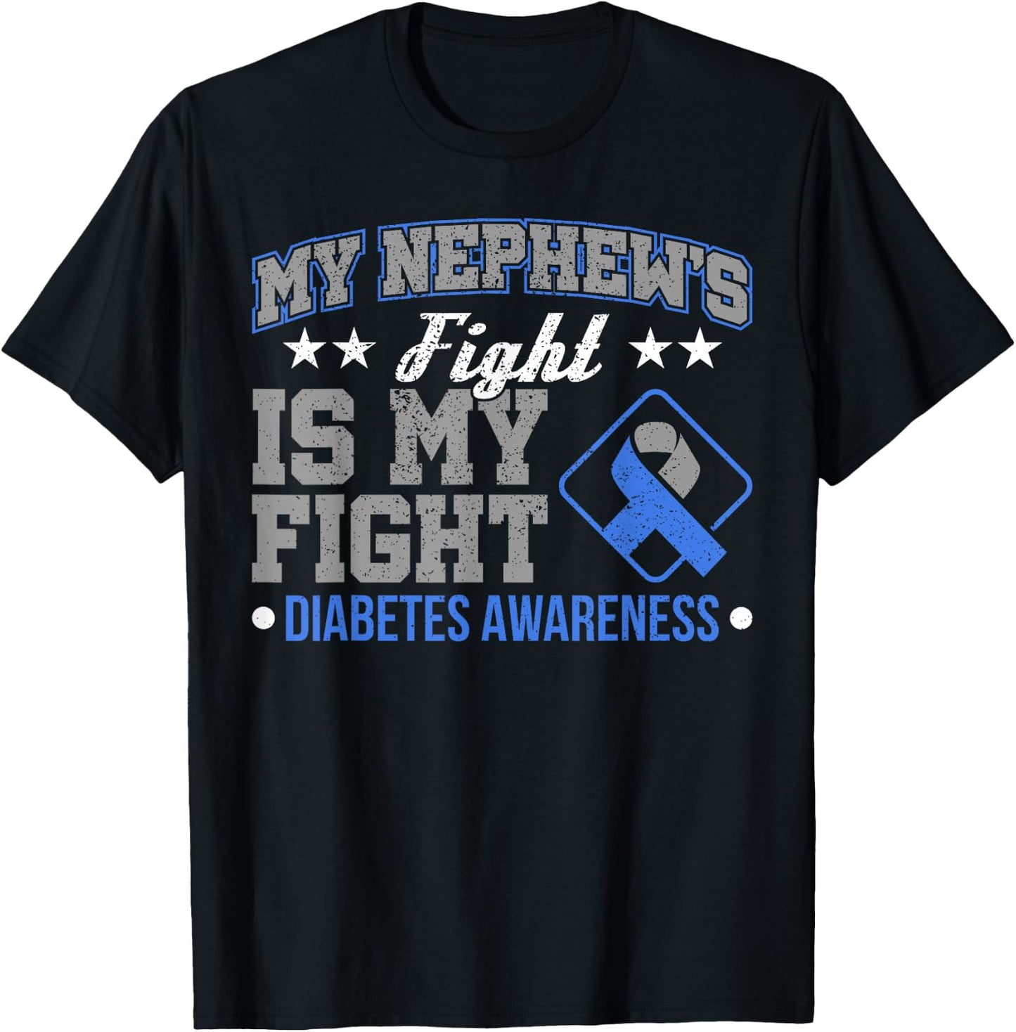 My Nephew's Fight Is My Fight Diabetes T-Shirt - T-Shirt | Black