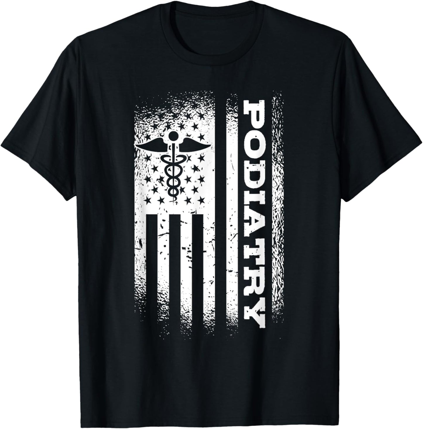 Podiatry American Flag Foot Doctor Patriotic Podiatrist T-Shirt - T-Shirt | Black