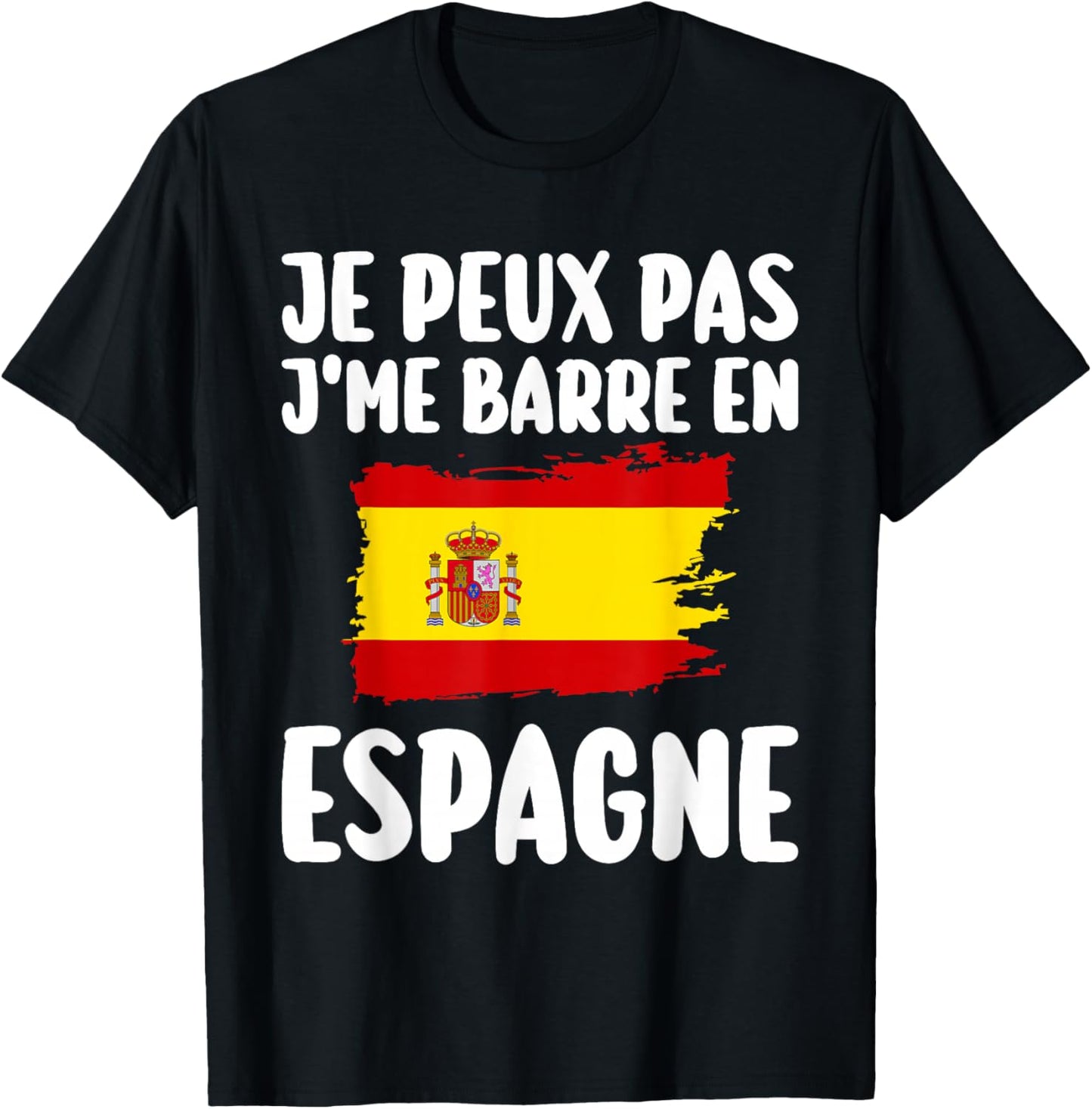 J'Peux Pas J'Me Barre In Spain Travel Gift , Black, S T-Shirt - T-Shirt | Black