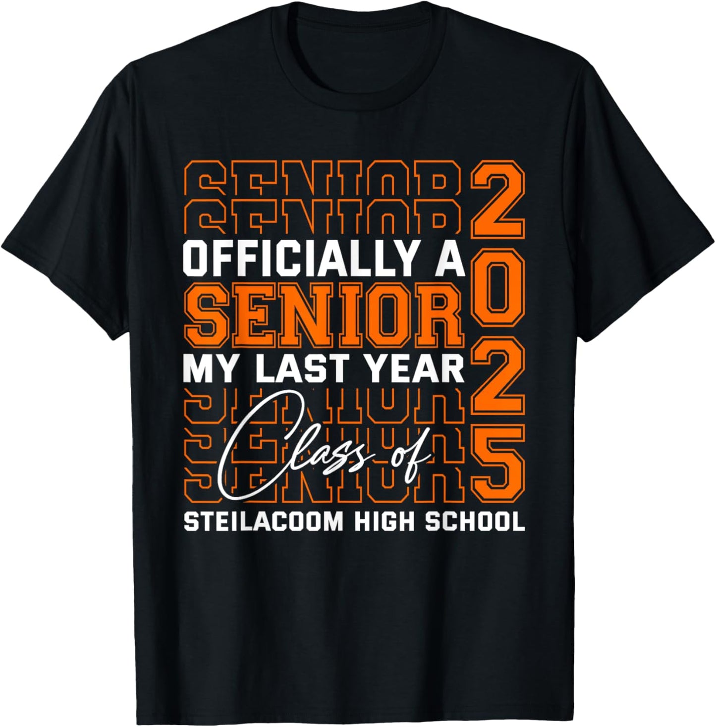 Steilacoom High School Officially a Senior Class of 2025 T-Shirt - T-Shirt | Black