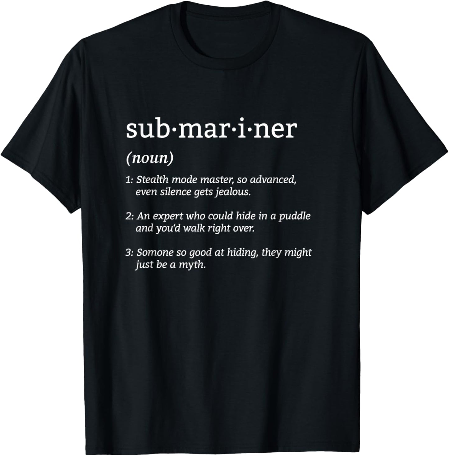 Pigboat Combat Open Sea Veteran Ocean Deep Sub Submariner Definition Submersible Nuclear-powered Submarine , Small, Black T-Shirt - T-Shirt | Black