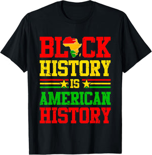 Black History Is American History African American Patriotic T-Shirt - T-Shirt | Black