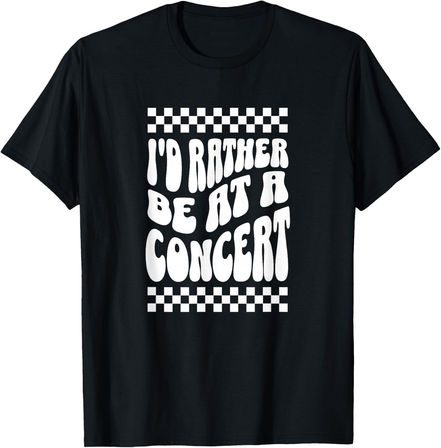 Id Rather Be At A Concert Music Lover Band Festival Country T-Shirt - T-Shirt | Black