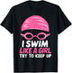 I Swim Like A Girl Funny Women Ladies Swimmer Swimming T-Shirt - T-Shirt | Black