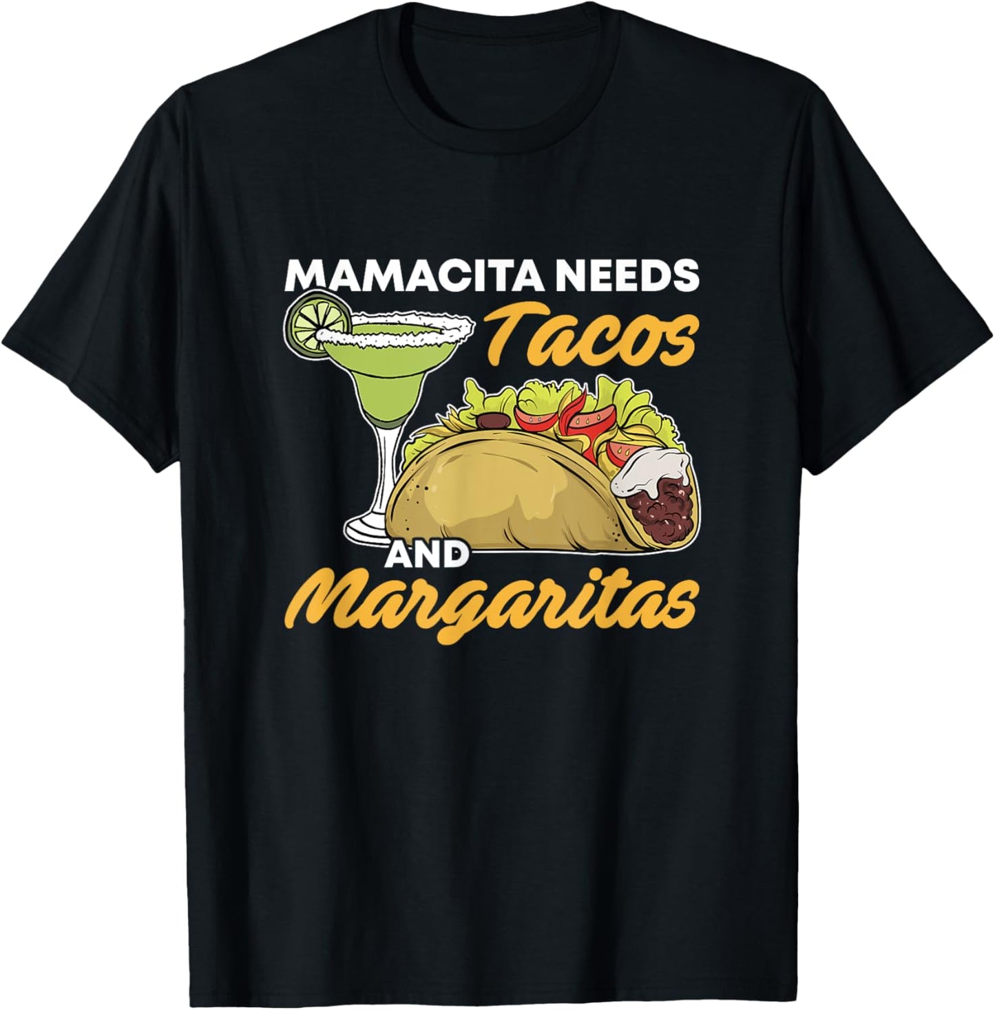 Mamacita Needs Tacos And Margaritas Funny Cinco De Mayo Food T-Shirt - T-Shirt | Black