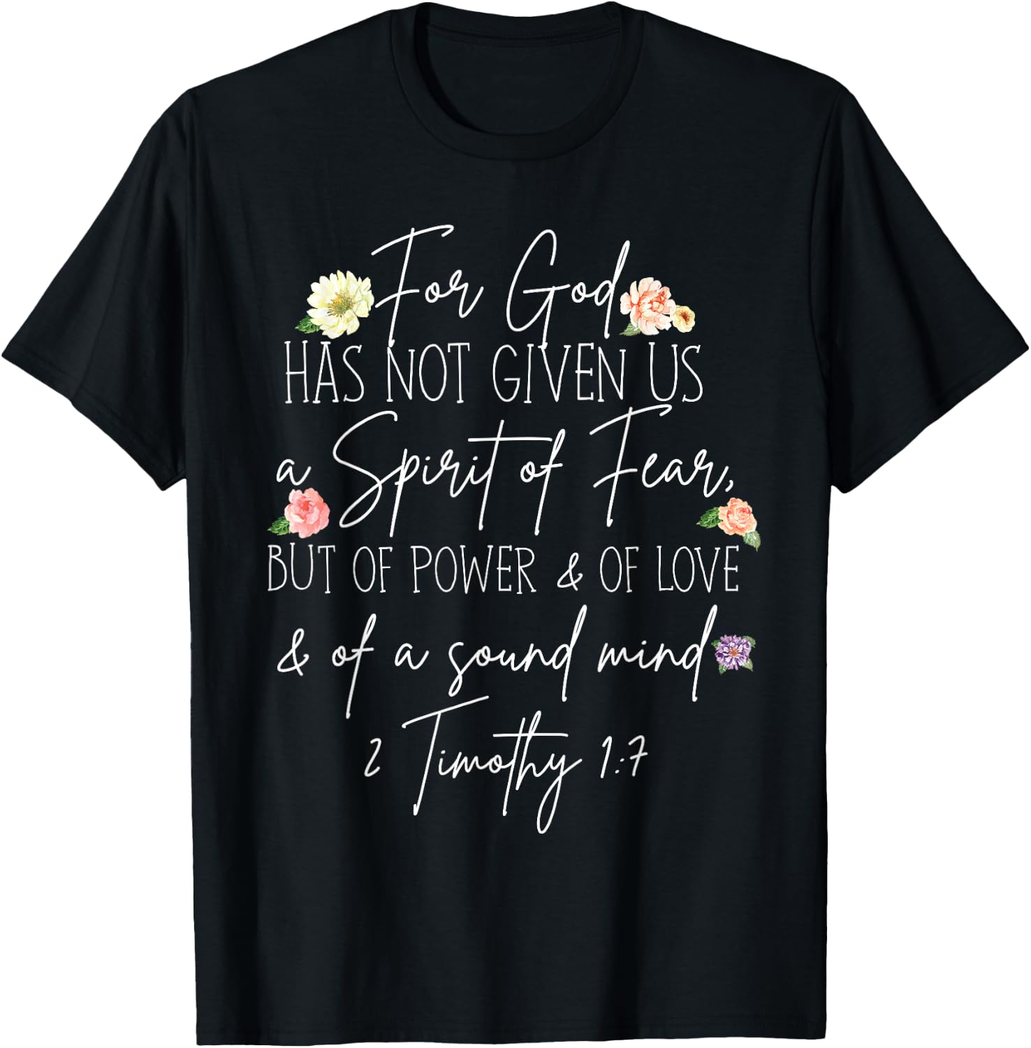 for God has not given us a spirit of fear but of power T-Shirt - T-Shirt | Black