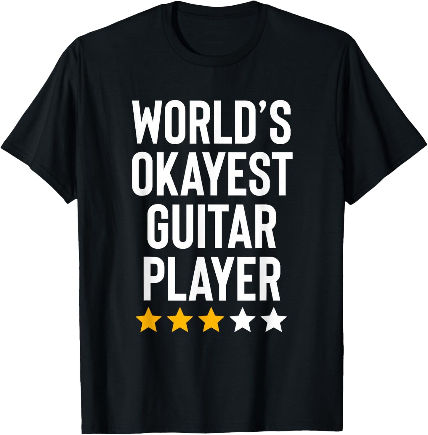 Worlds Okayest Guitar Player Music Lover Funny Guitarist T-Shirt - T-Shirt | Black