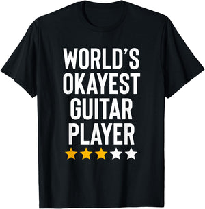 Worlds Okayest Guitar Player Music Lover Funny Guitarist T-Shirt - T-Shirt | Black