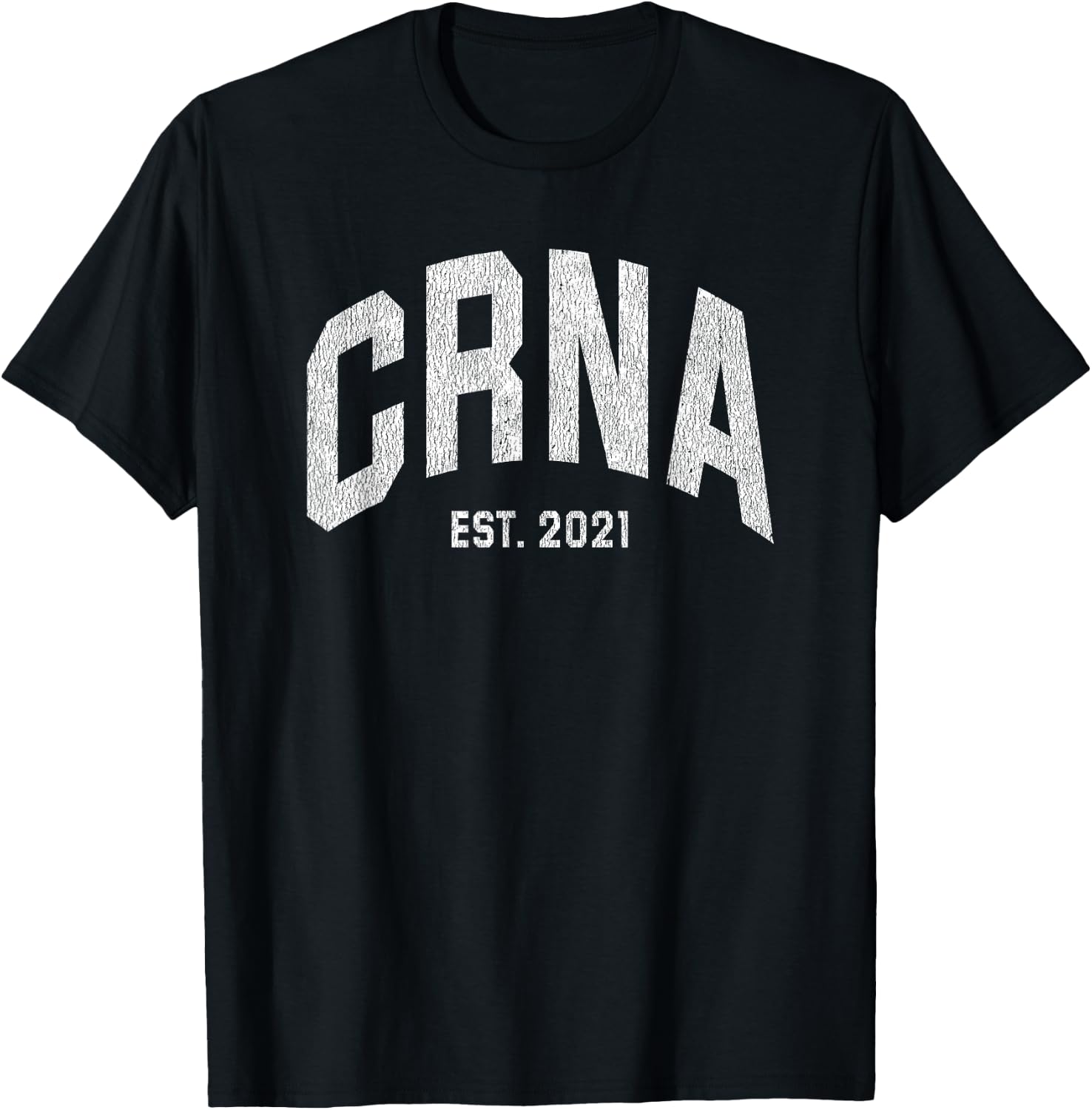 Nurse Anesthetist CRNA Graduation 2021 T-Shirt - T-Shirt | Black