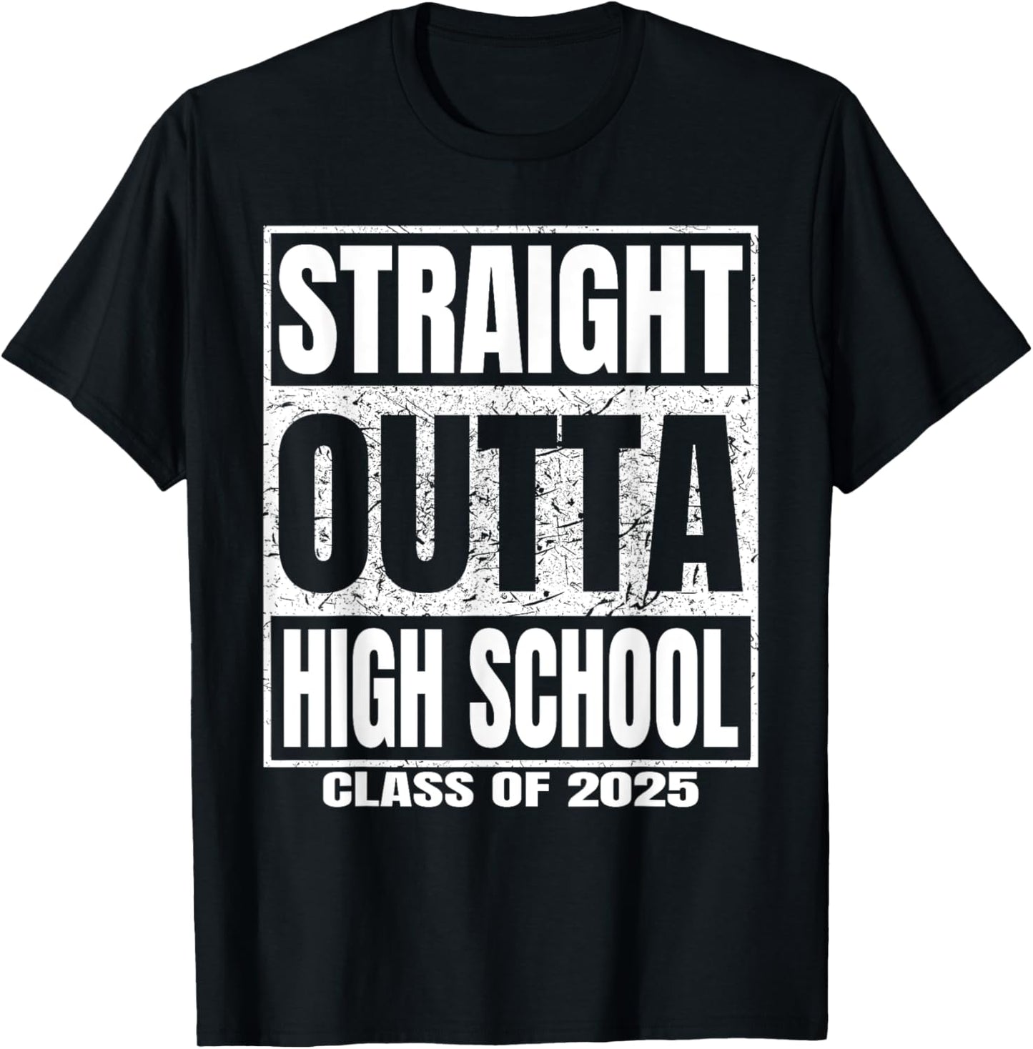 Straight Outta High School Class of 2025 Funny Graduation T-Shirt - T-Shirt | Black