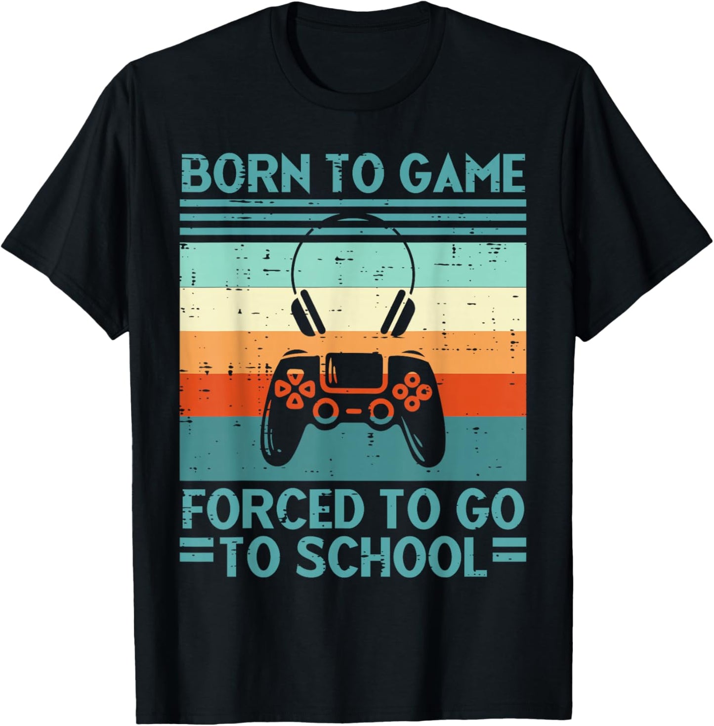 Born To Game Forced School Retro Gamer Men Boys Kids Teens T-Shirt - T-Shirt | Black