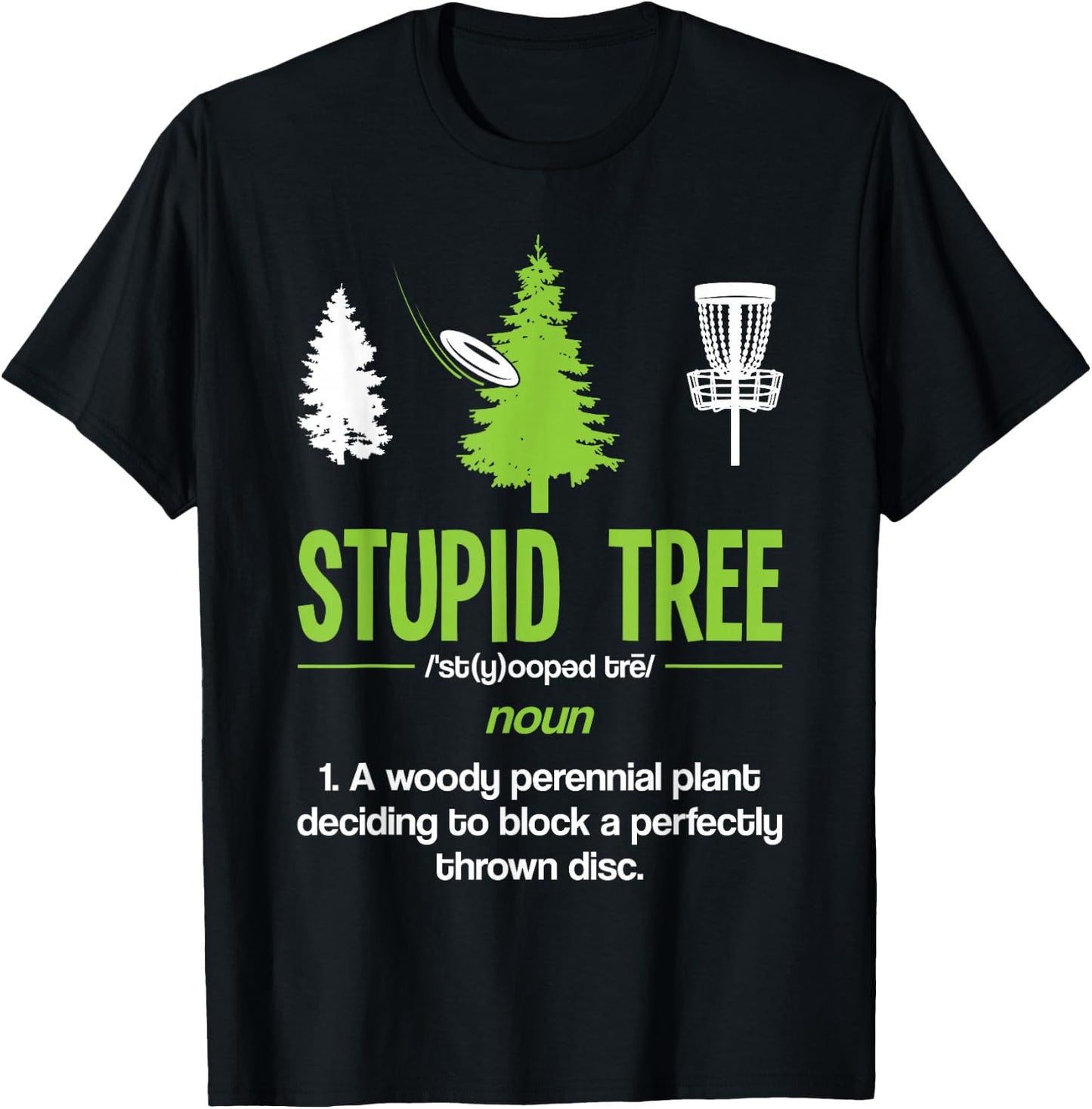 Disc Golf Stupid Tree Noun Dictionary Gift Midrange Driver T-Shirt - T-Shirt | Black