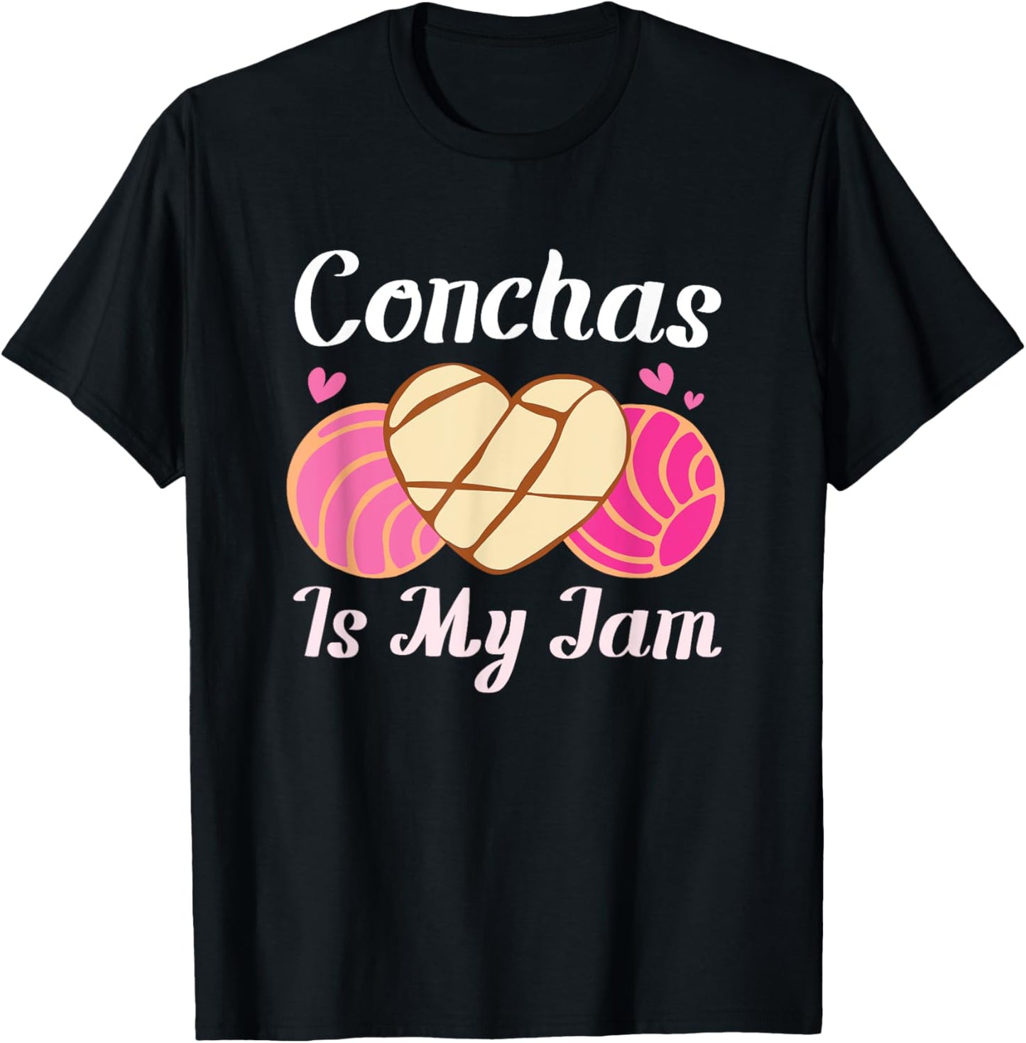 Conchas Is My Jam Pan Dulce Latina Mexican Mujer Concha T-Shirt - T-Shirt | Black